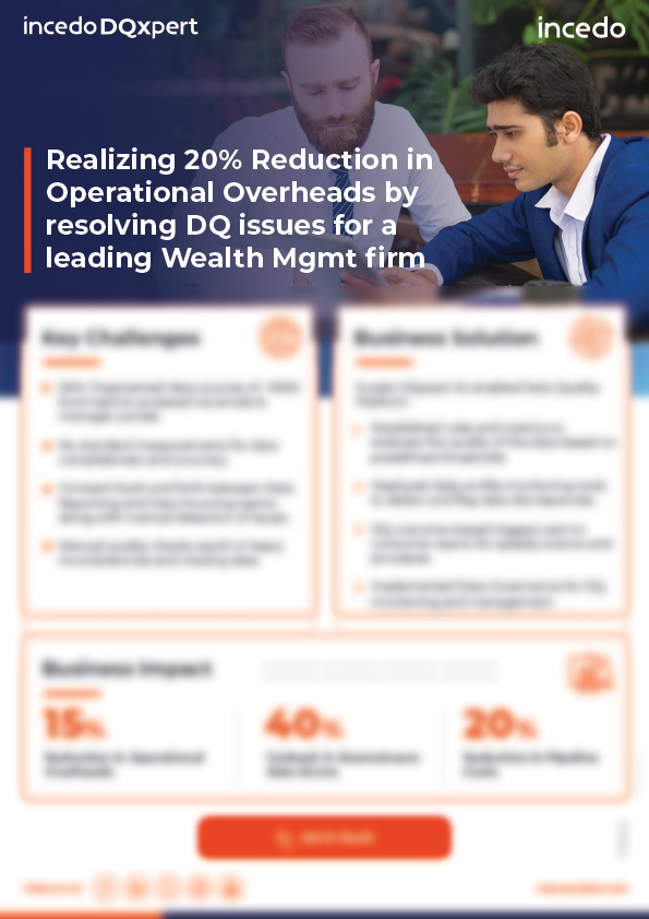 Realizing 20% reduction in operational overheads by resolving DQ issues ...